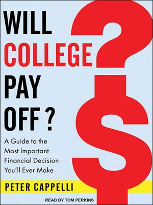 cover image of Will College Pay Off?